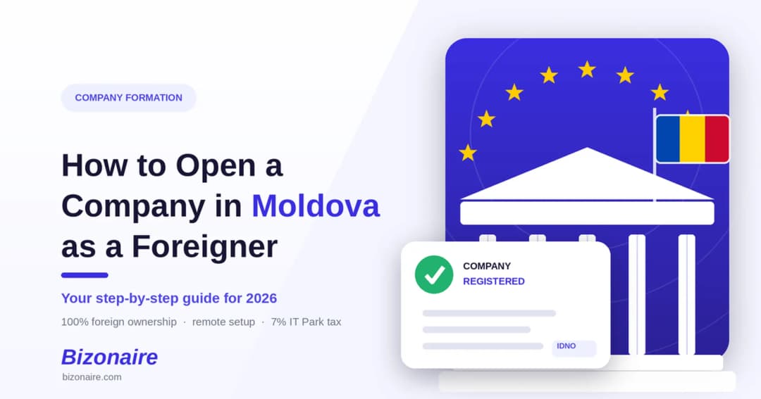 How to Open a Company in Moldova as a Foreigner (2026 Guide)